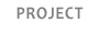 PROJECT